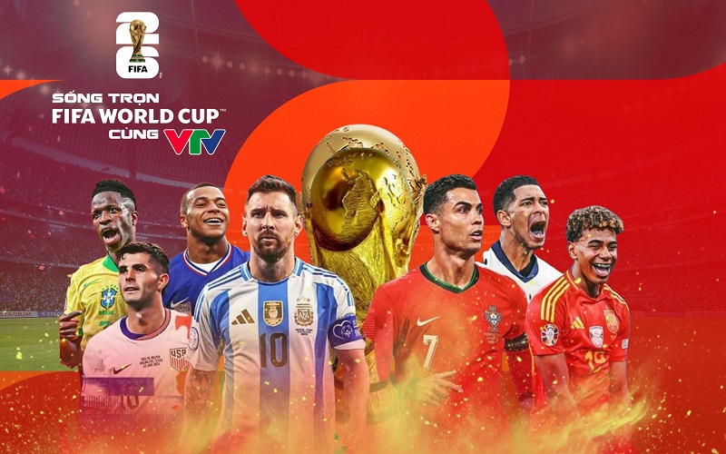 World Cup 2026 trực tiếp kênh nào? Hướng dẫn xem trọn vẹn 104 trận đấu tại Việt Nam